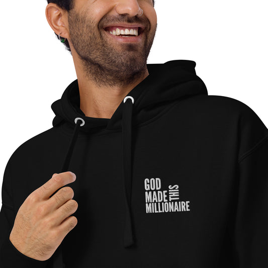 God Made This Millionaire Hoodie Embroidered (Unisex)